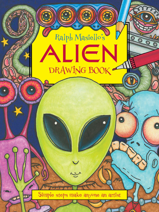 Title details for Ralph Masiello's Alien Drawing Book by Ralph Masiello - Available